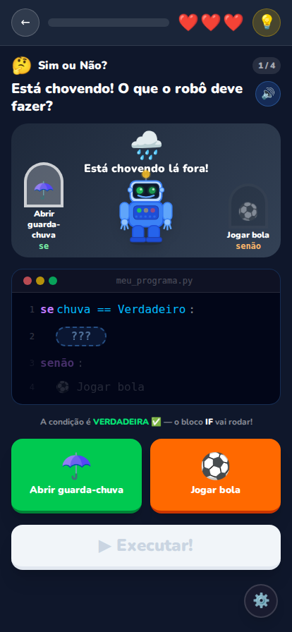 Desafio de lógica if/else do pyKids: código 'se chuva == Verdadeiro / senão', com o Robô Byte esperando a decisão entre guarda-chuva ou jogar bola.